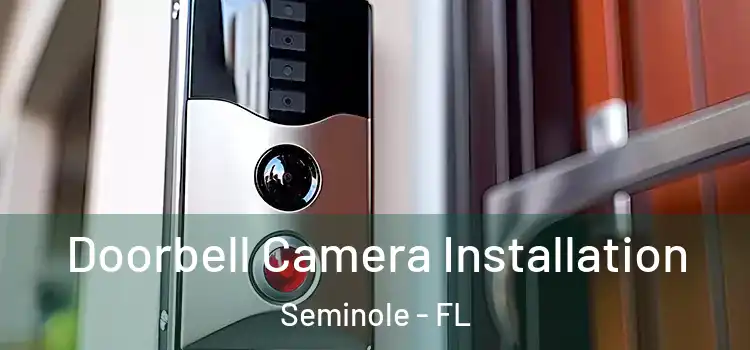  Doorbell Camera Installation Seminole - FL